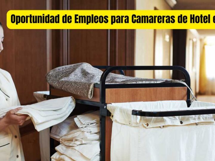Oportunidad de Empleos para Camareras de Hotel en Miami