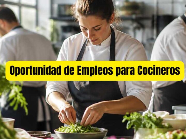 Oportunidad de Empleos para Cocineros