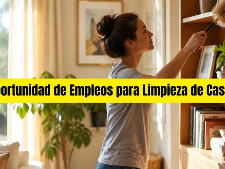 Oportunidad de Empleos para Limpieza de Casas
